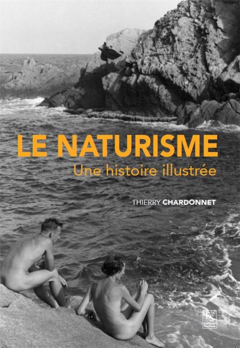 Emprunter Le naturisme une histoire illustrée livre