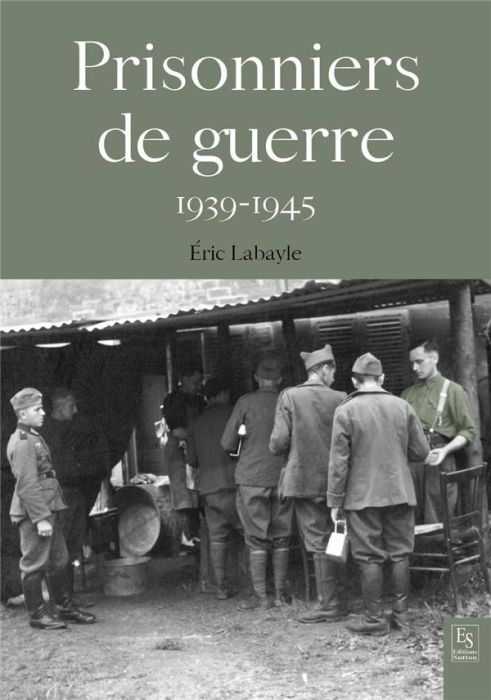 Emprunter LES PRISONNIERS DE GUERRE 1939-1945 livre