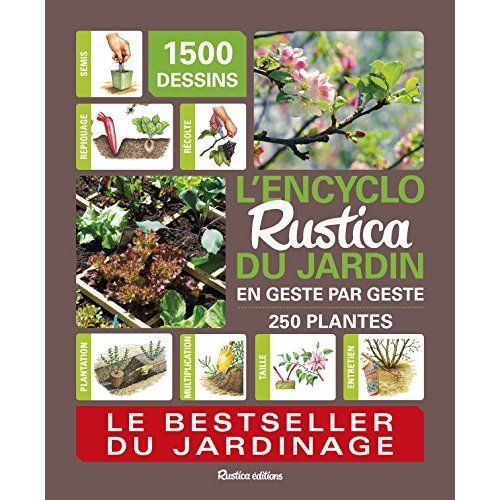 Emprunter L'encyclo Rustica du jardin. En geste par geste livre