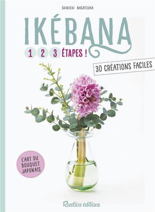 Emprunter Ikebana. 30 créations faciles livre