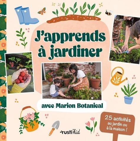 Emprunter J'apprends à jardiner avec Marion Botanical livre