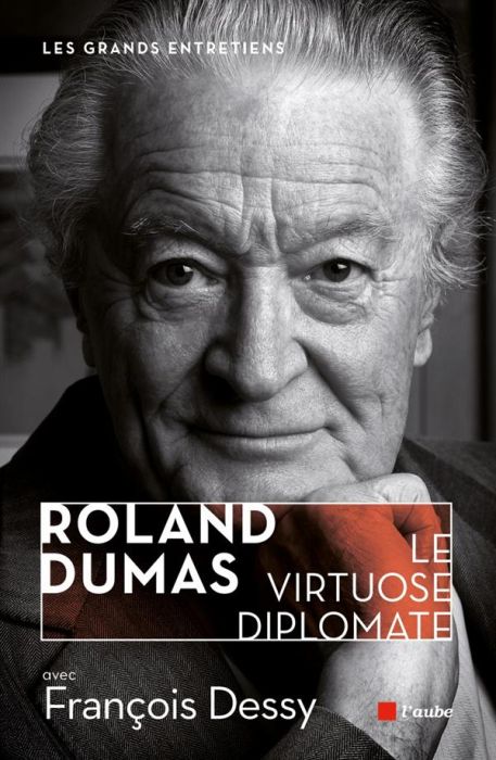 Emprunter Roland Dumas le virtuose diplomate livre