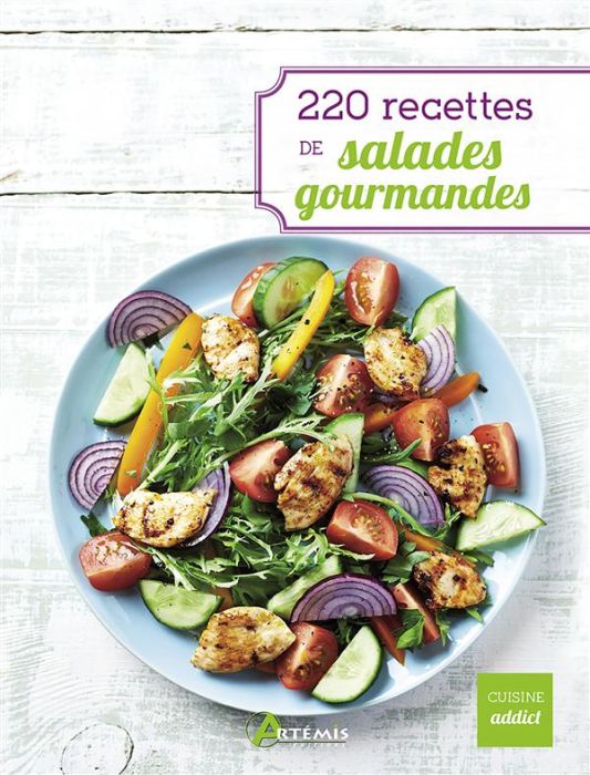 Emprunter 220 recettes de salades gourmandes livre
