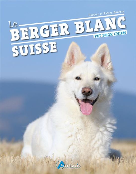 Emprunter Le berger blanc suisse livre