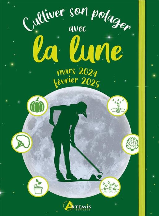 Emprunter Cultiver son potager avec la lune. Edition 2024-2025 livre