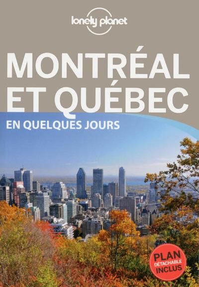 Emprunter Montréal et Québec en quelques jours. 3e édition livre