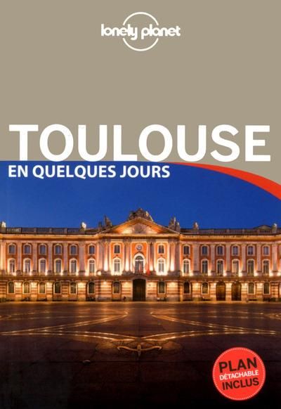 Emprunter Toulouse en quelques jours. Avec un plan détachable, 4e édition livre