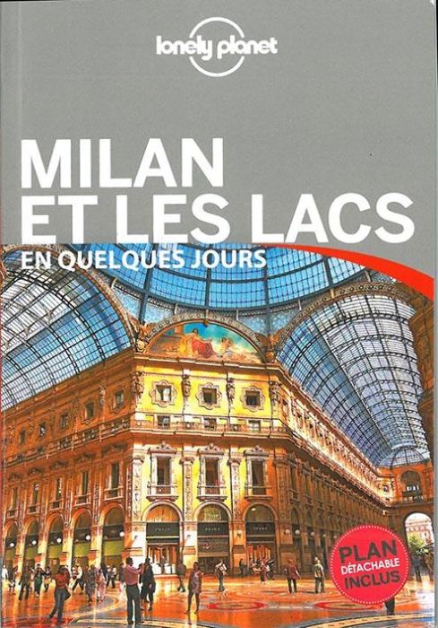 Emprunter Milan et les lacs en quelques jours. Edition 2016 livre