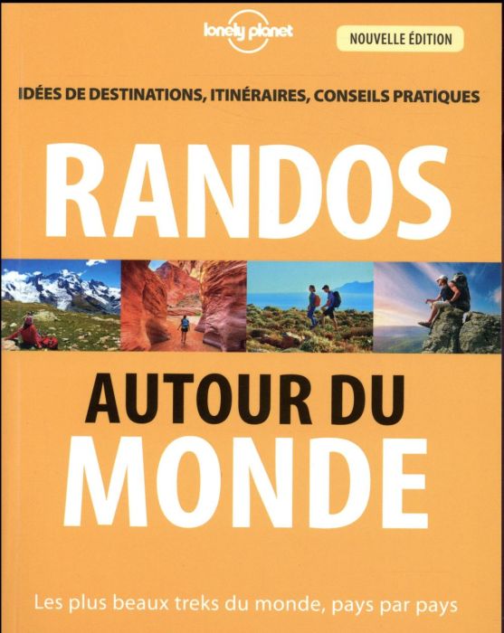 Emprunter Randos autour du monde. Les plus beaux treks du monde, pays par pays, 3e édition livre