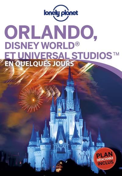 Emprunter Orlando et Walt Disney World Resort en quelques jours. Avec 1 Plan détachable livre