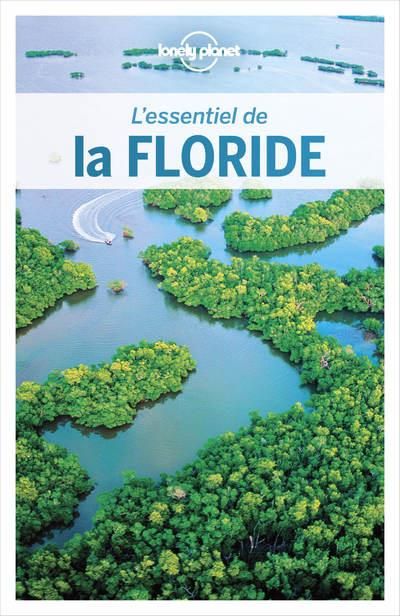 Emprunter L'essentiel de la Floride. 2e édition. Avec 1 Plan détachable livre