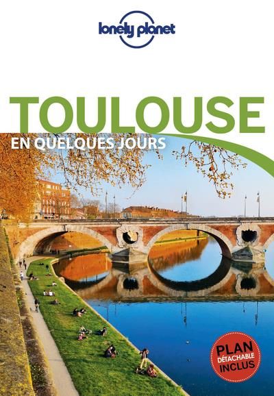 Emprunter Toulouse en quelques jours. 5e édition. Avec 1 Plan détachable livre