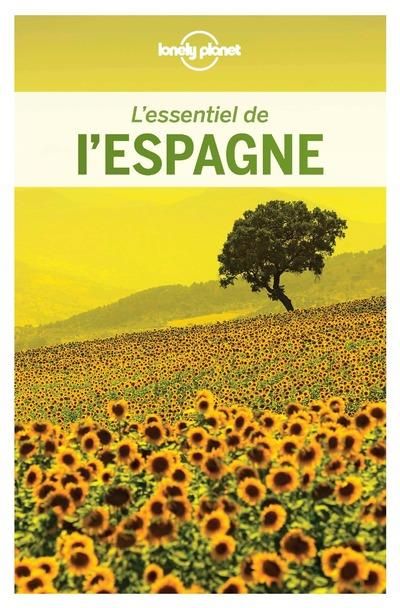 Emprunter L'essentiel de l'Espagne. 3e édition livre