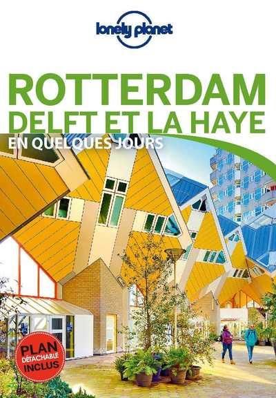 Emprunter Rotterdam Delft et La Haye en quelques jours livre