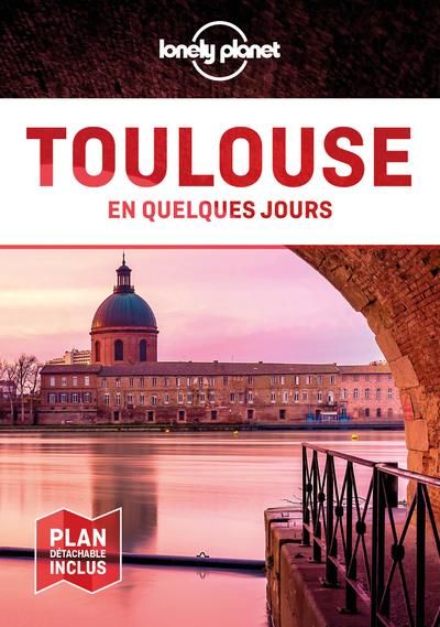 Emprunter Toulouse en quelques jours. 6e édition. Avec 1 Plan détachable livre