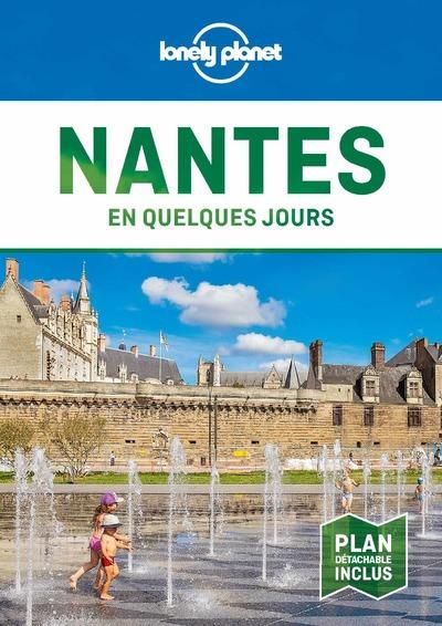 Emprunter Nantes en quelques jours. 4e édition. Avec 1 Plan détachable livre
