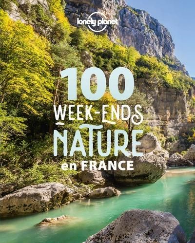 Emprunter 100 week-ends nature en France livre