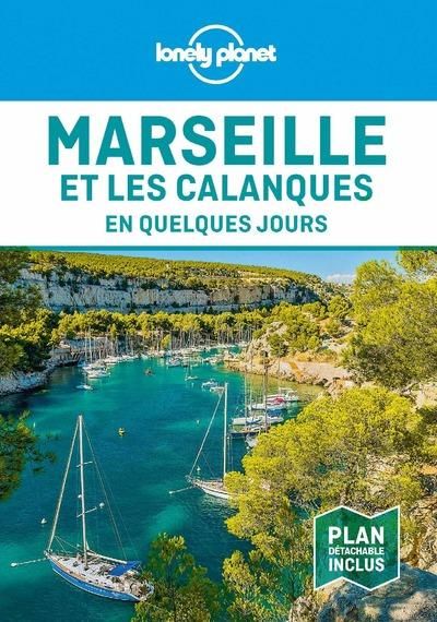 Emprunter Marseille et les Calanques en quelques jours. 7e édition. Avec 1 Plan détachable livre