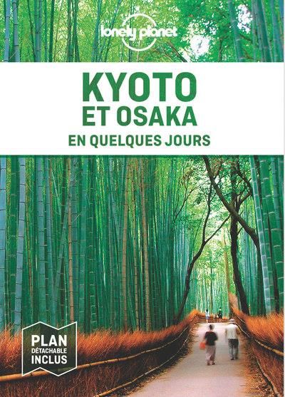 Emprunter Kyoto et Osaka en quelques jours. 3e édition livre
