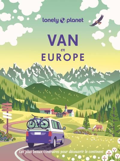 Emprunter Van en Europe. Les plus beaux itinéraires pour découvrir le continent livre