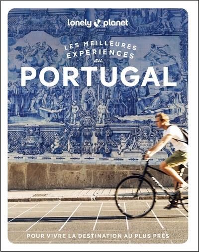 Emprunter Les meilleures expériences au Portugal. Avec 1 Plan détachable livre