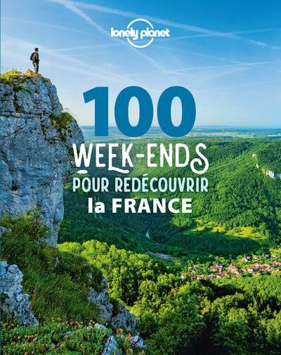 Emprunter 100 week-ends pour redécouvrir la France livre
