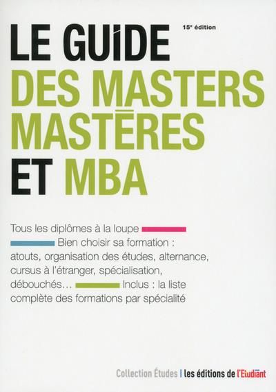 Emprunter Le guide des masters, mastères et MBA. 15e édition livre