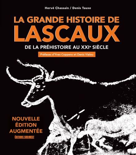 Emprunter La grande histoire de Lascaux. De la préhistoire au XXIe siècle, Edition revue et augmentée livre