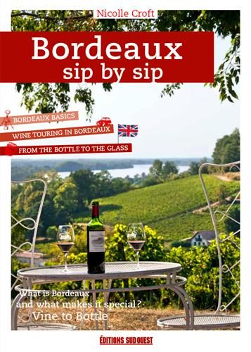 Emprunter BORDEAUX SIP BY SIP, A GUIDE TO GETTING TO THE HEA livre