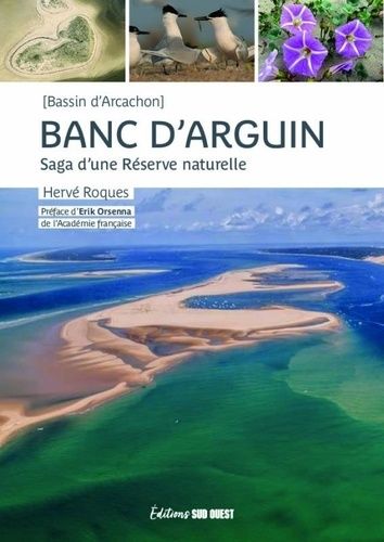 Emprunter Banc d'Arguin (Bassin d'Archachon). Saga d'une Réserve naturelle livre