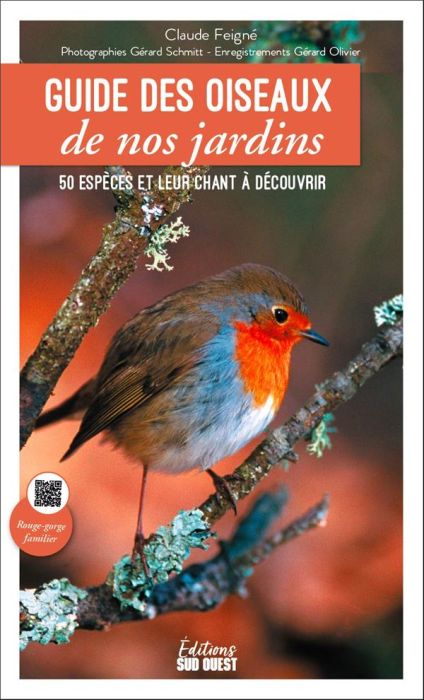 Emprunter Guide des oiseaux de nos jardins. 50 espèces et leur chant à découvrir livre
