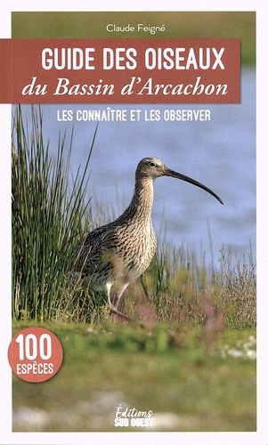 Emprunter Guide des oiseaux du Bassin d'Arcachon. Les connaître et les observer livre