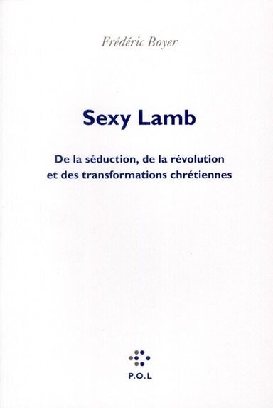 Emprunter Sexy Lamb. De la séduction, de la révolution et des transformations chrétiennes livre