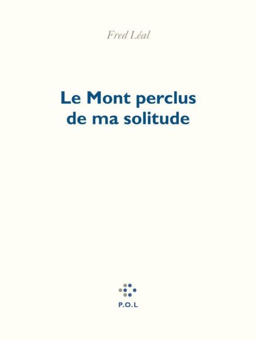 Emprunter Le Mont Perclus de ma solitude livre