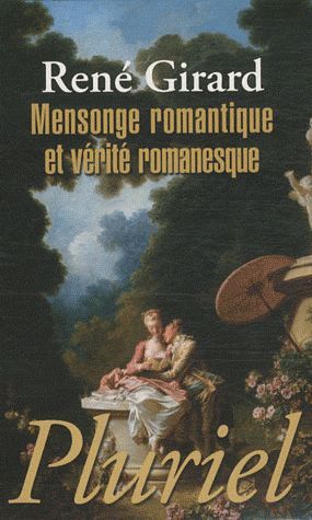 Emprunter Mensonge romantique et vérité romanesque livre