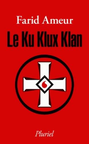 Emprunter Le Ku Klux Klan livre