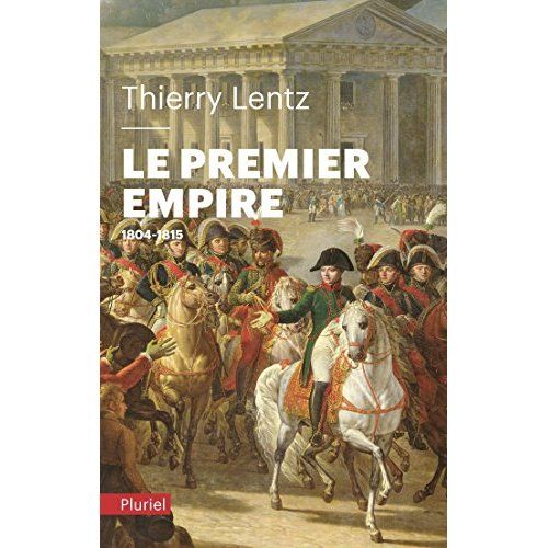 Emprunter Le Premier Empire. 1804-1815 livre