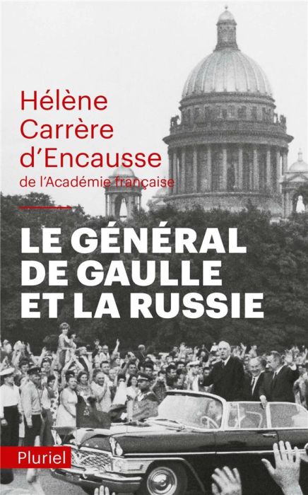 Emprunter Le général de Gaulle et la Russie livre
