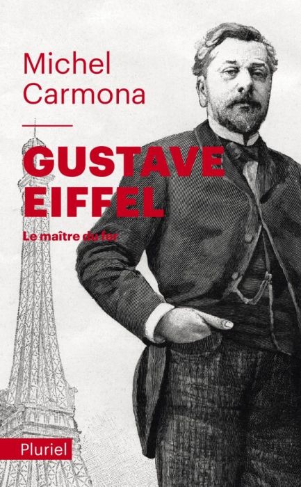 Emprunter Gustave Eiffel. Le maître du fer livre