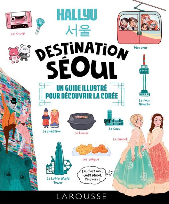 Emprunter Hallyu Destination Séoul. Un guide illustré pour découvrir la Corée livre