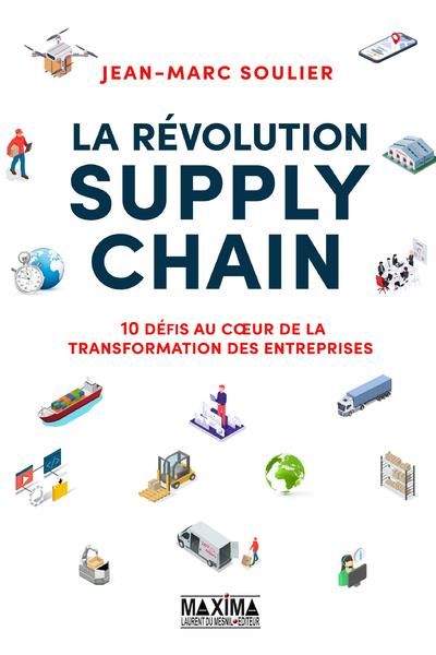 Emprunter La révolution supply chain. 10 défis au coeur de la transformation des entreprises livre