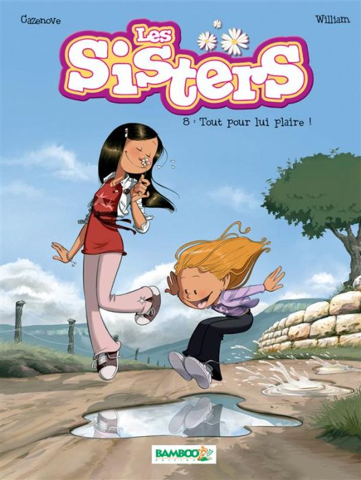 Emprunter Les Sisters Tome 8 : Tout pour lui plaire ! livre