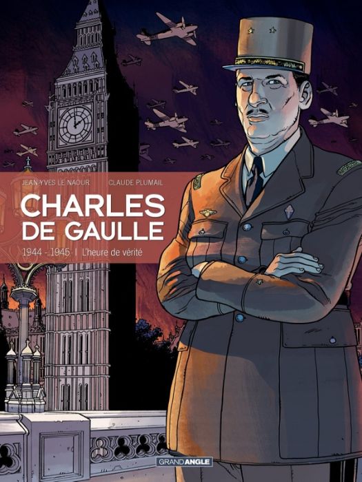 Emprunter Charles de Gaulle Tome 3 : 1944-1945 : L'heure de vérité livre