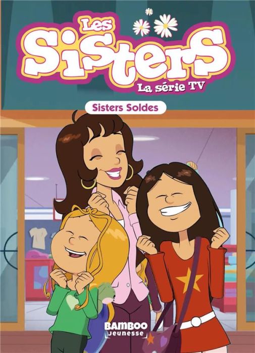 Emprunter Les sisters - La série TV Tome 38 : Sisters Soldes livre