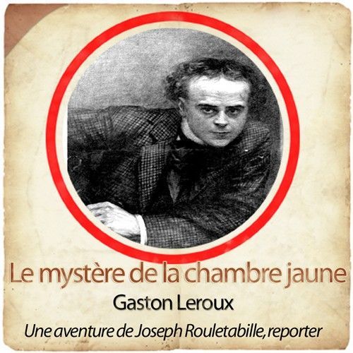 Emprunter Le mystère de la chambre jaune. Une aventure de Josette Rouletabille, reporter, 1 CD audio MP3 livre