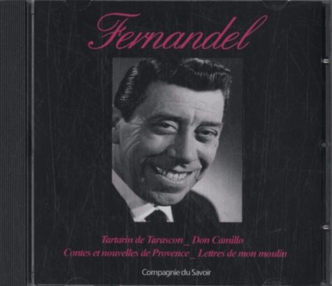 Emprunter Fernandel : ses plus belles interprétation. Tartarin de Tarascon %3B Don Camillo %3B Contes et nouvelles livre