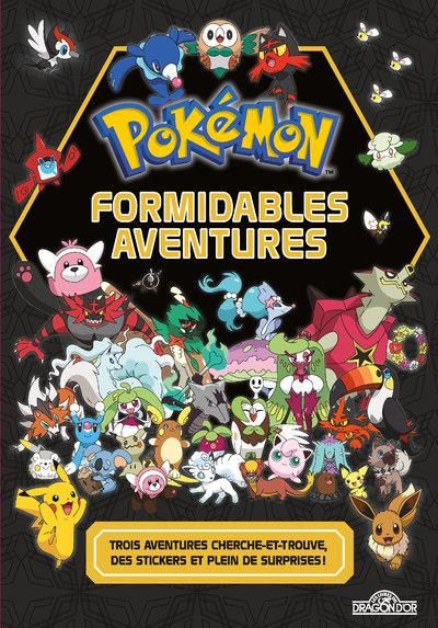 Emprunter Formidables aventures Pokémon. Trois aventures cherche-et-trouve, des stickers et plein de surprises livre