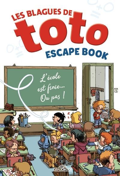 Emprunter Les blagues de Toto. L'école est finie... Ou pas ! livre