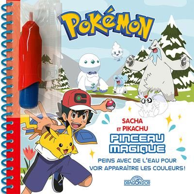 Emprunter Pokémon : Sacha et Pikachu. Avec un pinceau à eau livre