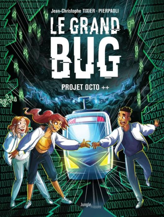 Emprunter Le Grand bug Tome 1 : Projet Octo ++ livre